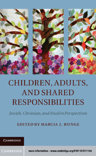 Children, Adults, and Shared Responsibilities: Jewish, Christian and Muslim Perspectives