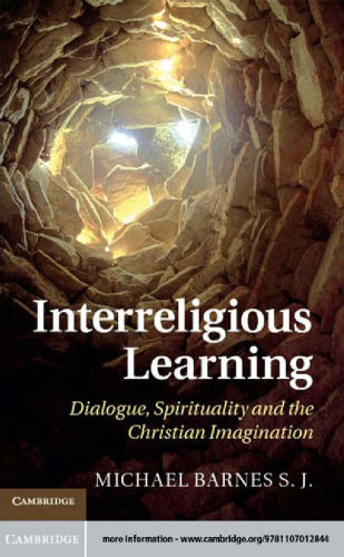Interreligious Learning: Dialogue, Spirituality and the Christian Imagination