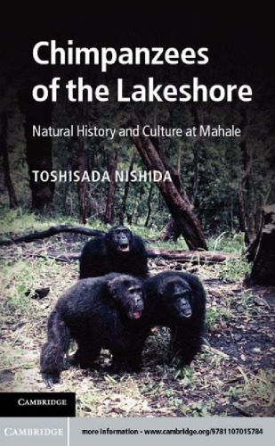 Chimpanzees of the Lakeshore: Natural History and Culture at Mahale