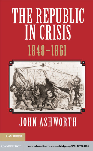 The Republic in Crisis, 1848-1861