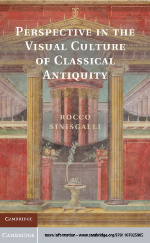 Perspective in the Visual Culture of Classical Antiquity
