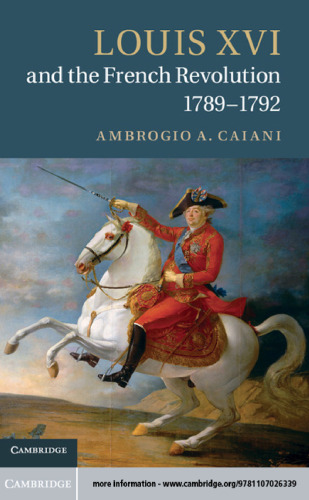 Louis XVI and the French Revolution, 1789-1792
