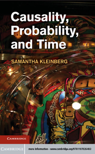 Causality, Probability, and Time