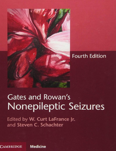 Gates and Rowan's Nonepileptic Seizures, 4th Edition