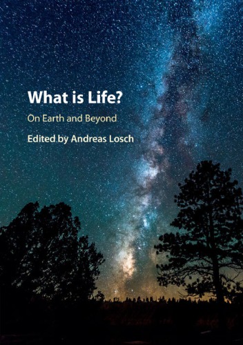 What is Life? On Earth And Beyond