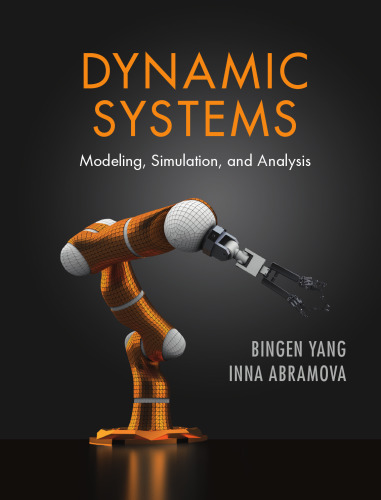 Dynamic Systems: Modeling, Simulation, and Analysis