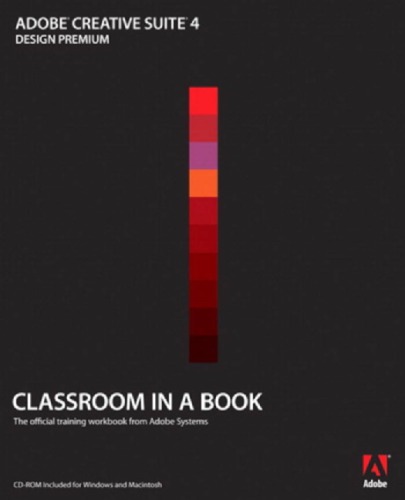 Adobe Creative Suite 4 Design Premium Classroom in a Book