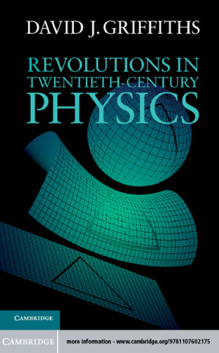 Revolutions in Twentieth-Century Physics