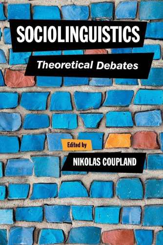 Sociolinguistics: Theoretical Debates