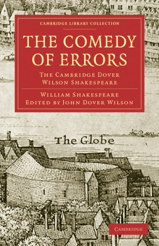 The Cambridge Dover Wilson Shakespeare, Volume 05: The Comedy of Errors
