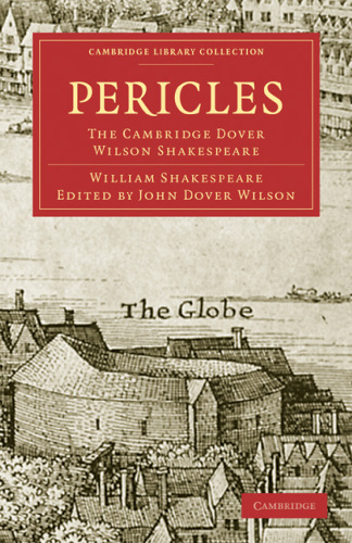 The Cambridge Dover Wilson Shakespeare, Volume 26: Pericles, Prince of Tyre