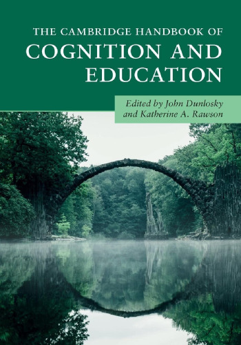 The Cambridge Handbook of Cognition and Education (Cambridge Handbooks in Psychology)