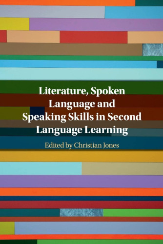 Literature, Spoken Language and Speaking Skills in Second Language Learning