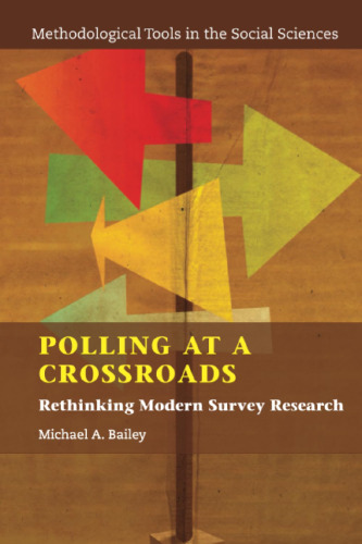 Polling at a Crossroads: Rethinking Modern Survey Research