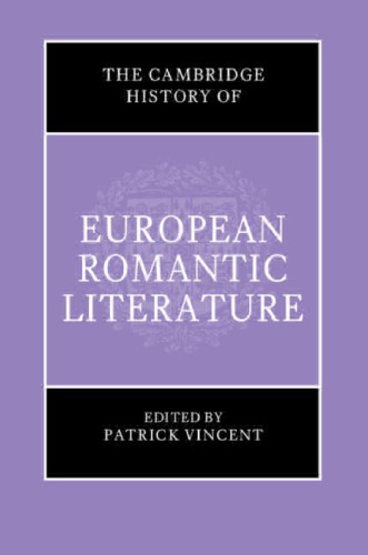 The Cambridge History of European Romantic Literature