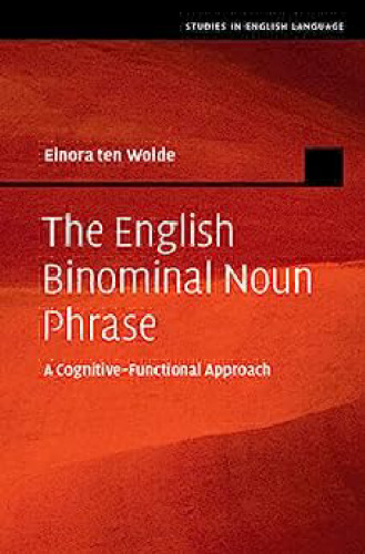 The English Binominal Noun Phrase: A Cognitive-Functional Approach