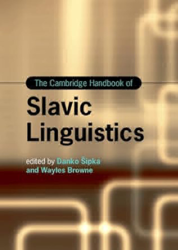 The Cambridge Handbook of Slavic Linguistics (Cambridge Handbooks in Language and Linguistics)
