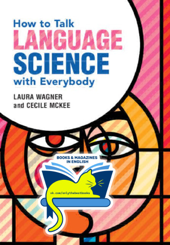 How to Talk Language Science with Everybody