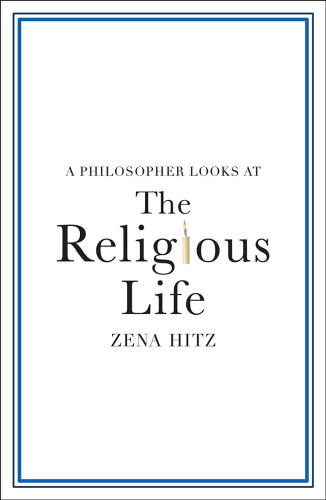 A Philosopher Looks at the Religious Life