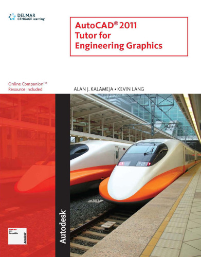 AutoCAD 2011 Tutor for Engineering Graphics