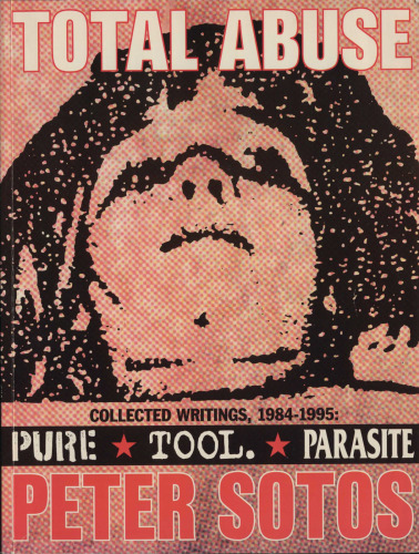 Total Abuse: Collected Writings 1984-1995