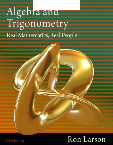 Algebra and Trigonometry: Real Mathematics, Real People