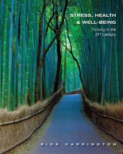 Stress, health and well-being: Thriving in the 21st century