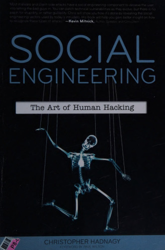 Social Engineering: The Art of Human Hacking