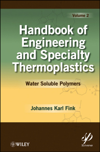 Handbook of Engineering and Specialty Thermoplastics, vol. 2 - Water Soluble Polymers