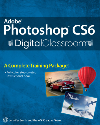 Adobe Photoshop CS6 Digital Classroom