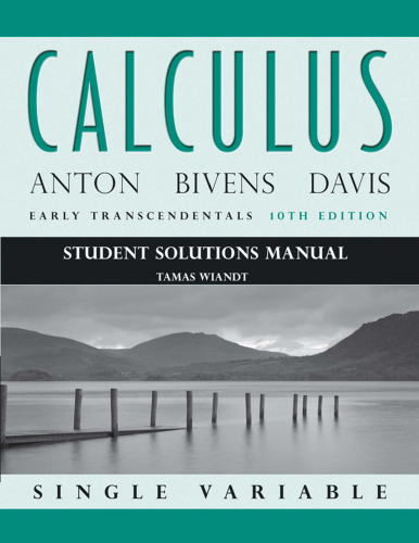 Calculus: Early Transcendentals Single Variable: Student Solutions Manual