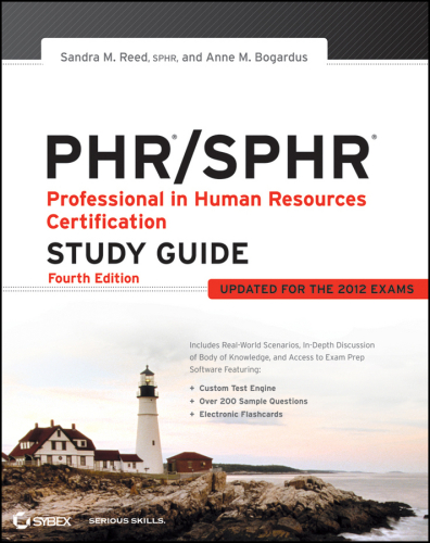 PHR / SPHR: Professional in Human Resources Certification Study Guide