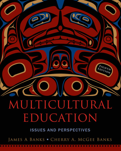 Multicultural Education: Issues and Perspectives