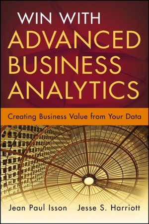 Win with Advanced Business Analytics Creating Business Value from Your Data