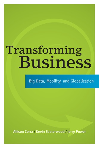 Transforming Business: Big Data, Mobility, and Globalization