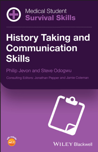 Medical Student Survival Skills: History Taking and Communication Skills