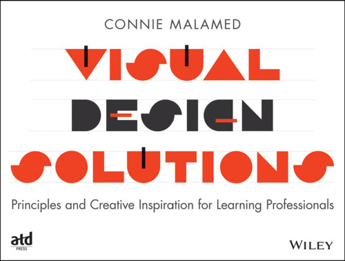 Visual Design Solutions: Principles and Creative Inspiration for Learning Professionals