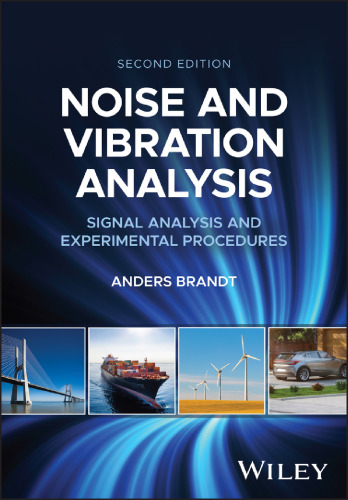Noise and Vibration Analysis: Signal Analysis and Experimental Procedures