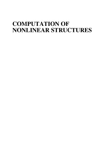 Computation of Nonlinear Structures: Extremely Large Elements for Frames, Plates and Shells