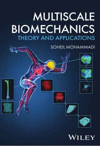 Multiscale Biomechanics: Theory and Applications