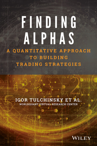 Finding Alphas: A Quantitative Approach to Building Trading Strategies