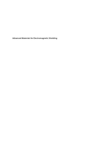 Advanced Materials for Electromagnetic Shielding: Fundamentals, Properties, and Applications