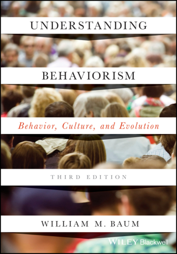 Understanding Behaviorism: Behavior, Culture, and Evolution