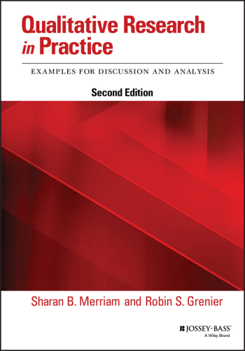 Qualitative Research in Practice: Examples for Discussion and Analysis