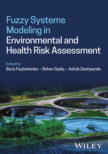 Fuzzy Systems Modeling in Environmental and Health Risk Assessment