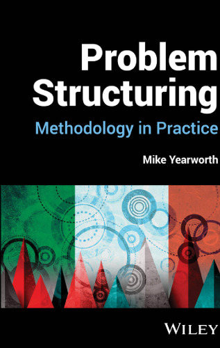 Problem Structuring: Methodology in Practice