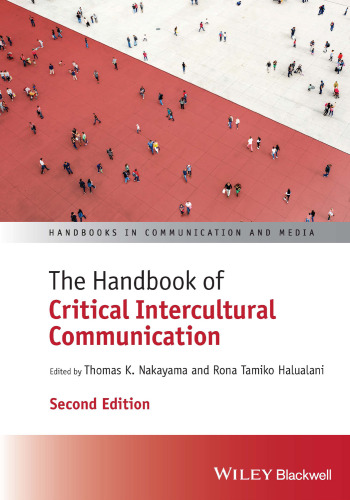 The Handbook of Critical Intercultural Communication (Handbooks in Communication and Media)