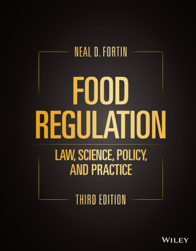 Food Regulation: Law, Science, Policy, and Practice