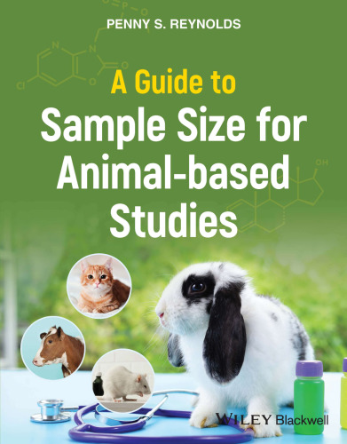A Guide to Sample Size for Animal-based Studies