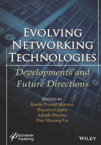 Evolving Networking Technologies: Developments and Future Directions